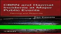 Download CBRN and Hazmat Incidents at Major Public Events: Planning and Response PDF Free