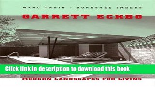 Read Book Garrett Eckbo: Modern Landscapes for Living E-Book Download