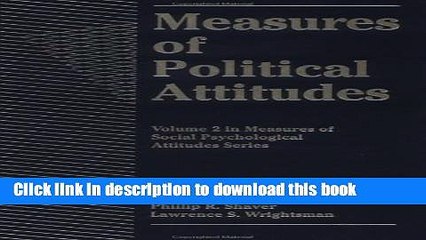 Download Video: Read Measures of Political Attitudes (Measures of Social Psychological Attitudes) Ebook Free