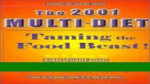 Read Books The 2001 Multi-Diet : Taming the Food Beast E-Book Download