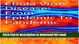PDF Ebola Virus Disease: From Epidemic To Pandemic: What You Should Know  EBook