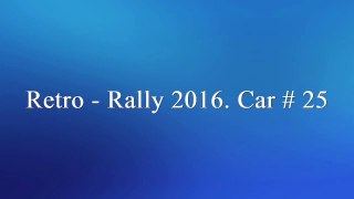 Retro-Rally Peking to Paris 2016. Car # 25 in Novosibirsk (short)
