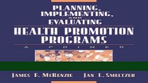 Read Books Planning, Implementing, and Evaluating Health Promotion Programs: A Primer (3rd