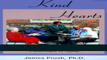 Read Books Kind Hearts: Self-Esteem and the Challenges of Aging ebook textbooks