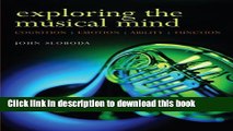 Download Book Exploring the Musical Mind: Cognition, Emotion, Ability, Function Ebook PDF