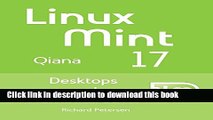 Read Linux Mint 17: Desktops and Administration Ebook Free