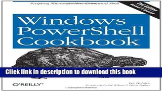 Read Windows PowerShell Cookbook: The Complete Guide to Scripting Microsoft s New Command Shell