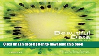 Download Beautiful Data: The Stories Behind Elegant Data Solutions PDF Online