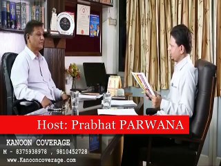 Kanoon Coverage   Special Show  by R K  Sharma Episode 4 Hosted by Prabhat PARWANA