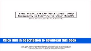Read The Health of Nations: Why Inequality Is Harmful to Your Health Ebook Free