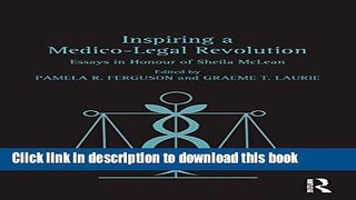 Read Inspiring a Medico-Legal Revolution: Essays in Honour of Sheila McLean Ebook Free