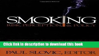 Read Smoking: Risk, Perception, and Policy Ebook Free