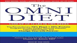 Read Books The Omni Diet: The Revolutionary 70% Plant + 30% Protein Program to Lose Weight,