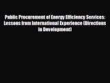 Read herePublic Procurement of Energy Efficiency Services: Lessons from International Experience