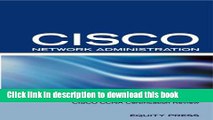 Read Cisco Network Administration Interview Questions: CISCO CCNA Certification Review Ebook Free