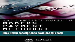 [PDF] The Lawyer s Guide to Modern Payment Methods: ACH, Credit, Debit, and More Read Full Ebook