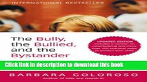 Read The Bully, the Bullied, and the Bystander: From Preschool to High School--How Parents and