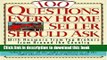 Read 100 Questions Every Home Seller Should Ask: With Answers from the Top Brokers from Around the