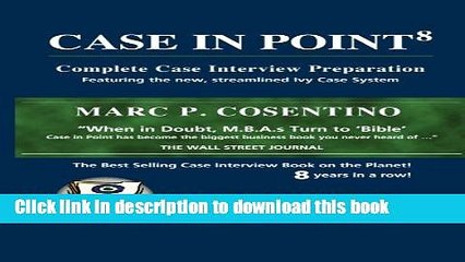 [Read PDF] Case In Point: Complete Case Interview Preparation, 8th Edition Ebook Free