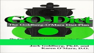 Read Books GO-Diet, The Goldberg-O Mara Diet Plan ebook textbooks