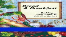 Read Books Bread   Breakfast Baking Low Carb II ebook textbooks
