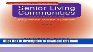Read Senior Living Communities: Operations Management and Marketing for Assisted Living,
