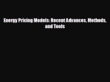 Popular book Energy Pricing Models: Recent Advances Methods and Tools