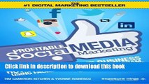 [PDF] Profitable Social Media Marketing: How To Grow Your Business Using Facebook, Twitter,