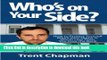 Download Books Who s On Your Side?: How to Protect Yourself When Your Home Is Worth Less Than You