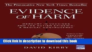 Read Evidence of Harm: Mercury in Vaccines and the Autism Epidemic: A Medical Controversy Ebook Free