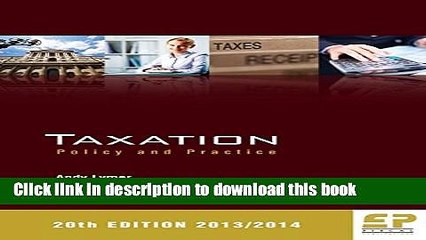 [Read PDF] Taxation: Policy and Practice (2013/14 20th Edition) Ebook Free