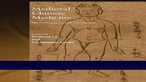 Read Books Medieval Chinese Medicine: The Dunhuang Medical Manuscripts (Needham Research Institute