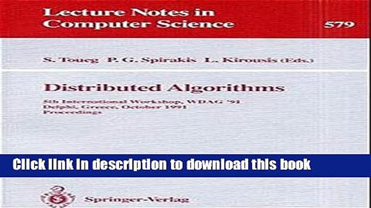 Read Distributed Algorithms: 5th International Workshop, WDAG 91, Delphi, Greece, October 7-9,