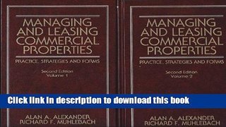 Read Managing and Leasing Commercial Properties: Practice, Strategies, and Forms (Real Estate