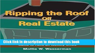 Read Ripping the Roof Off Real Estate: How a Multi-Billion-Dollar Industry Came to Have an