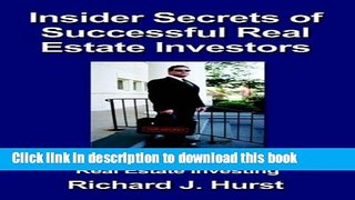 Read Insider Secrets of Successful Real Estate Investors: What No One Tells You About Real Estate