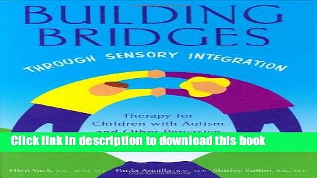 Read Building Bridges through Sensory Integration, Second Edition Ebook Free