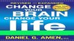 Read Books Change Your Brain, Change Your Life (Revised and Expanded): The Breakthrough Program