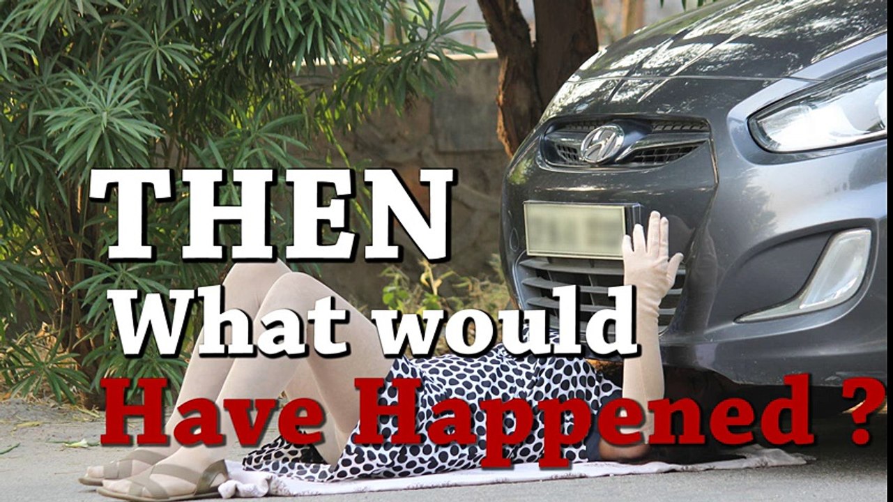 Girl Under Car - Men Will be Men!