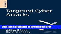 Download Targeted Cyber Attacks: Multi-staged Attacks Driven by Exploits and Malware Ebook Online