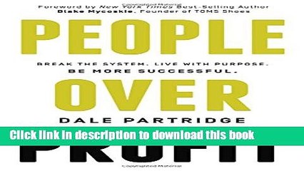 Read Books People Over Profit: Break the System, Live with Purpose, Be More Successful E-Book