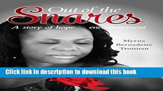 Read Out Of The Snares: A story of hope and encouragement  Ebook Free