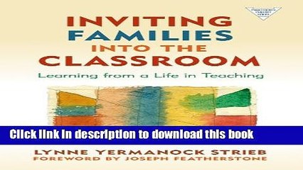 Read Inviting Families into the Classroom: Learning from a Life in Teaching (The Practitioner