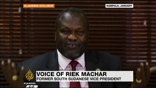 Al Jazeera’s exclusive interview with Riek Machar in South Sudan