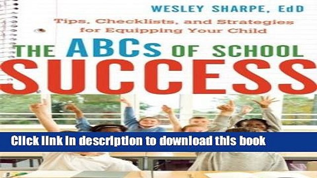 [PDF] ABCs of School Success, The: Tips, Checklists, and Strategies for Equipping Your Child Read
