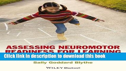 Read Assessing Neuromotor Readiness for Learning: The INPP Developmental Screening Test and School