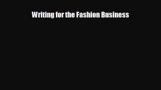 For you Writing for the Fashion Business