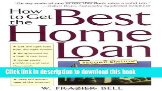 Read How to Get the Best Home Loan, 2nd Edition  Ebook Free