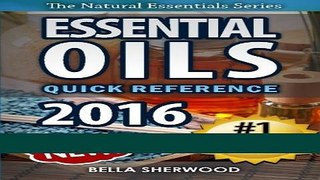 Read Books Essential Oils: Recipe Quick Reference: Aromatherapy Recipes for Home and Family (The