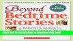 Read Beyond Bedtime Stories, 2nd Edition: A Parent s Guide to Promoting Reading Writing, and Other